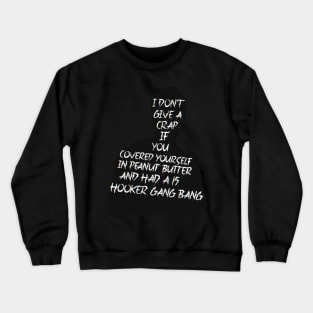 Peanut Butter G-Bang Crewneck Sweatshirt